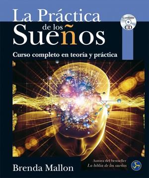 PRÁCTICA DE LOS SUEÑOS, LA | 9788495973795 | MALLON, BRENDA | Llibreria L'Illa - Llibreria Online de Mollet - Comprar llibres online