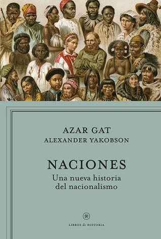 NACIONES | 9788498927511 | AZAR GAT/ALEXANDER YAKOBSON | Llibreria L'Illa - Llibreria Online de Mollet - Comprar llibres online