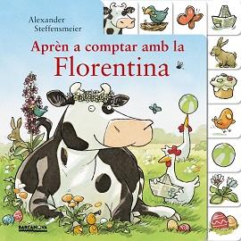 APRÈN A COMPTAR AMB LA FLORENTINA | 9788448941550 | STEFFENSMEIER, ALEXANDER | Llibreria L'Illa - Llibreria Online de Mollet - Comprar llibres online