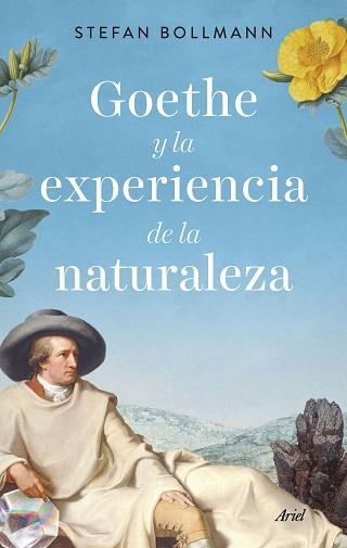 GOETHE Y LA EXPERIENCIA DE LA NATURALEZA | 9788434435971 | BOLLMANN, STEFAN | Llibreria L'Illa - Llibreria Online de Mollet - Comprar llibres online