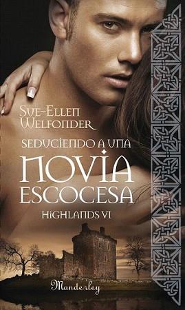 SEDUCIENDO A UNA NOVIA ESCOCESA | 9788483653104 | WELFONDER, SUE-ELLEN | Llibreria L'Illa - Llibreria Online de Mollet - Comprar llibres online