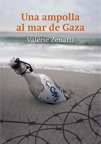 AMPOLLA AL MAR DE GAZA, UNA | 9788466141017 | ZENATTI, VALÉRIE | Llibreria L'Illa - Llibreria Online de Mollet - Comprar llibres online