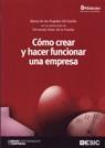 CÓMO CREAR Y HACER FUNCIONAR UNA EMPRESA | 9788473566766 | GIL ESTALLO, Mª DE LOS ÁNGELES / GINER DE LA FUENT | Llibreria L'Illa - Llibreria Online de Mollet - Comprar llibres online