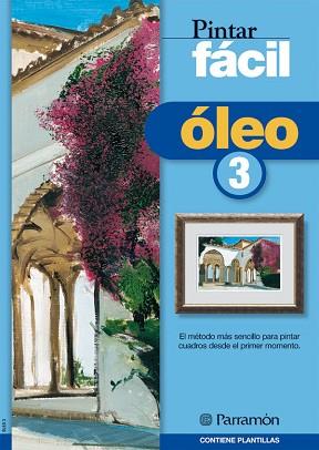 PINTAR FACIL OLEO 3 | 9788434224766 | Llibreria L'Illa - Llibreria Online de Mollet - Comprar llibres online