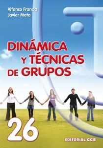 DINAMICA Y TECNICAS DE GRUPO | 9788498422184 | FRANCIA, ALFONSO - MATA, JAVIE | Llibreria L'Illa - Llibreria Online de Mollet - Comprar llibres online