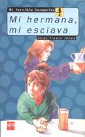 MI HERMANA, MI ESCLAVA | 9788434852778 | FREWIN JONES | Llibreria L'Illa - Llibreria Online de Mollet - Comprar llibres online