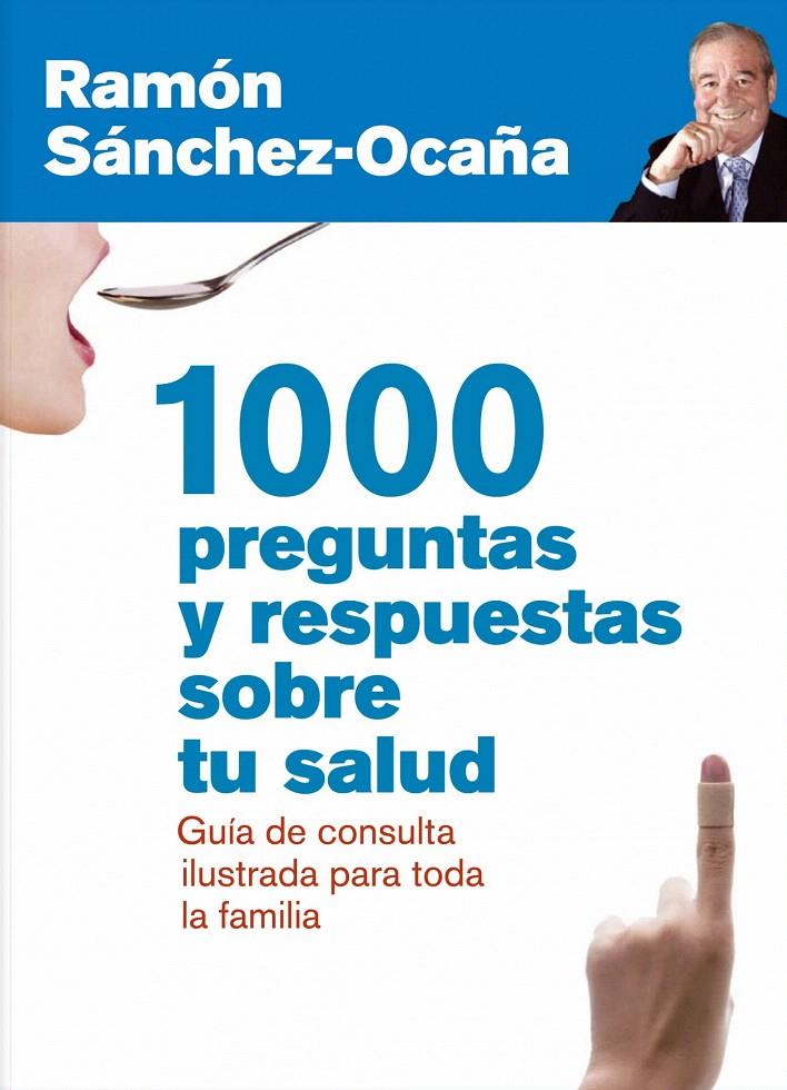 1000 PREGUNTAS Y RESPUESTAS SOBRE TU SALUD | 9788432920837 | SANCHEZ OCAÑA, RAMON | Llibreria L'Illa - Llibreria Online de Mollet - Comprar llibres online