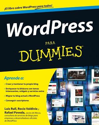 WORDPRESS PARA DUMMIES | 9788432900495 | LUIS RULL/RAFAEL POVEDA/ROCÍO VALDIVIA | Llibreria L'Illa - Llibreria Online de Mollet - Comprar llibres online