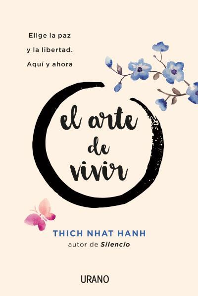 ARTE DE VIVIR, EL | 9788416720156 | NHAT HANH, THICH | Llibreria L'Illa - Llibreria Online de Mollet - Comprar llibres online