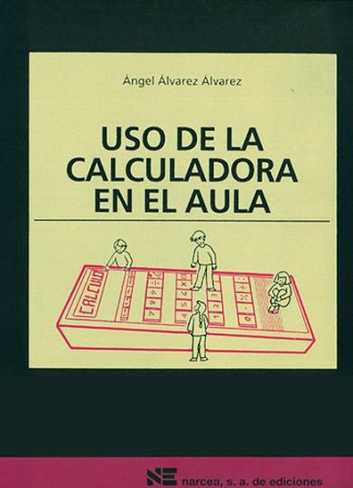 USO DE LA CALCULADORA EN EL AULA | 9788427711068 | Llibreria L'Illa - Llibreria Online de Mollet - Comprar llibres online