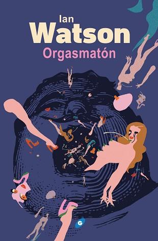 ORGASMATON | 9788417507244 | WATSON, IAN | Llibreria L'Illa - Llibreria Online de Mollet - Comprar llibres online