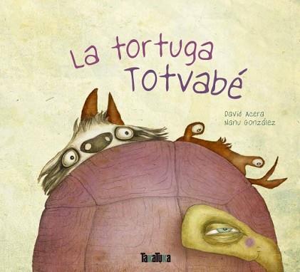 TORTUGA TOTVABÉ, LA | 9788416003174 | ACERA, DAVID | Llibreria L'Illa - Llibreria Online de Mollet - Comprar llibres online