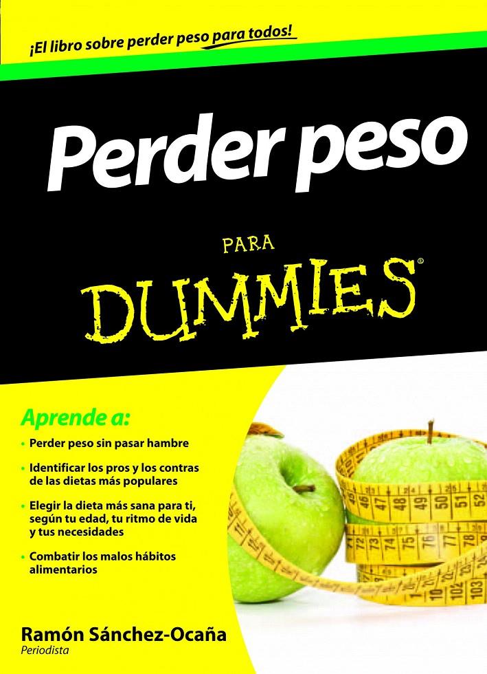 PERDER PESO PARA DUMMIES | 9788432921308 | RAMON SANCHEZ-OCAÑA | Llibreria L'Illa - Llibreria Online de Mollet - Comprar llibres online