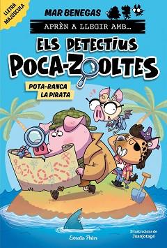 APRÈN A LLEGIR AMB ELS DETECTIUS POCA-ZOOLTES 5. POTA-RANCA LA PIRATA | 9788418444951 | BENEGAS, MAR | Llibreria L'Illa - Llibreria Online de Mollet - Comprar llibres online