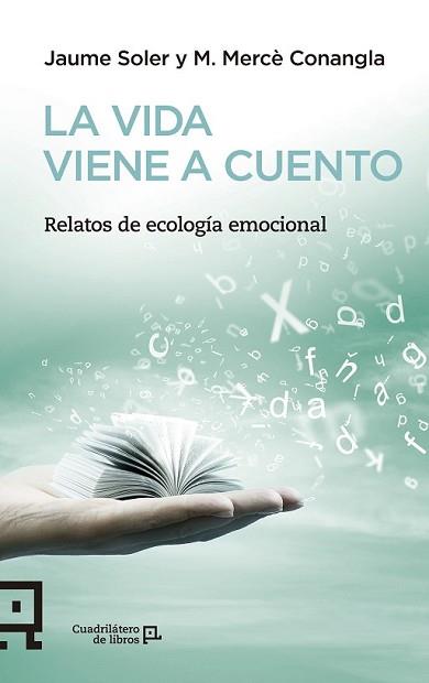 VIDA VIENE A CUENTO, LA | 9788416012503 | SOLER, JAUME/CONANGLA, M. MERCÈ | Llibreria L'Illa - Llibreria Online de Mollet - Comprar llibres online