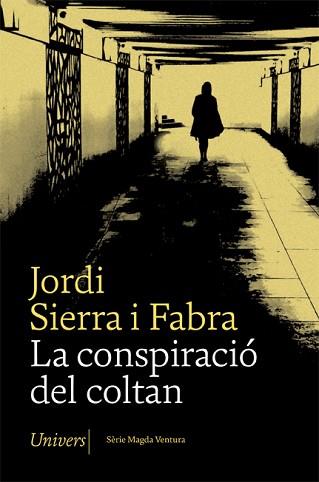 CONSPIRACIÓ DEL COLTAN, LA | 9788417868642 | SIERRA I FABRA, JORDI | Llibreria L'Illa - Llibreria Online de Mollet - Comprar llibres online