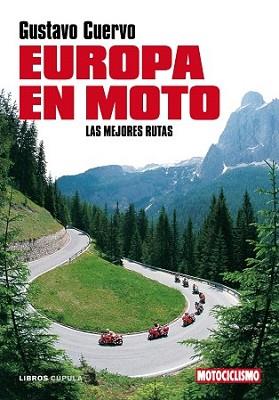 EUROPA EN MOTO | 9788448048518 | CUERVO, GUSTAVO | Llibreria L'Illa - Llibreria Online de Mollet - Comprar llibres online