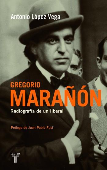 GREGORIO MARAÑON | 9788430607945 | LOPEZ VEGA, ANTONIO | Llibreria L'Illa - Llibreria Online de Mollet - Comprar llibres online