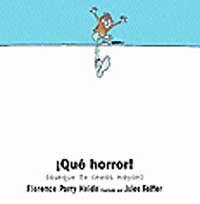 QUE HORROR -AUNQUE TE CREAS MAYOR- | 9788484881575 | PARRY HEIDE, FLORENCE | Llibreria L'Illa - Llibreria Online de Mollet - Comprar llibres online