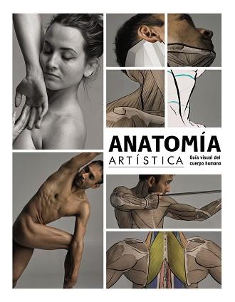 ANATOMÍA ARTÍSTICA | 9788441544574 | 3DTOTALPUBLISHING | Llibreria L'Illa - Llibreria Online de Mollet - Comprar llibres online