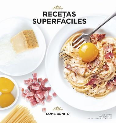 RECETAS SUPERFÁCILES | 9788416890040 | SUE QUINN/VICTORIA WALL HARRIS | Llibreria L'Illa - Llibreria Online de Mollet - Comprar llibres online