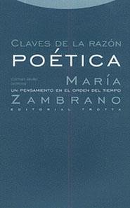 CLAVES DE LA RAZON POETICA | 9788481642575 | ZAMBRANO, MARIA | Llibreria L'Illa - Llibreria Online de Mollet - Comprar llibres online