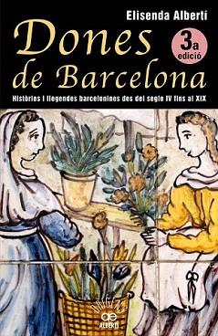 DONES DE BARCELONA | 9788472460928 | ALBERTÍ I CASAS, ELISENDA