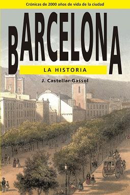 BARCELONA LA HISTORIA CASTELL. | 9788486540715 | CASTELLAR-GASSOL, JOAN