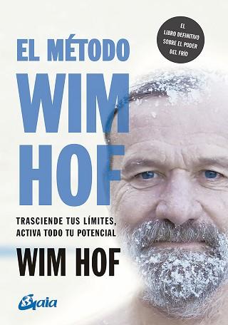 MÉTODO WIM HOF, EL | 9788484458838 | HOF, WIM | Llibreria L'Illa - Llibreria Online de Mollet - Comprar llibres online