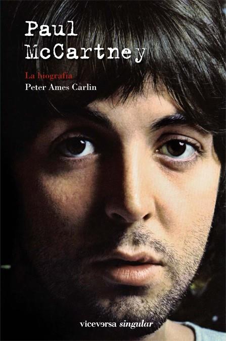 PAUL MCCARTNEY LA BIOGRAFIA | 9788492819348 | AMES CARLIN, PETER | Llibreria L'Illa - Llibreria Online de Mollet - Comprar llibres online