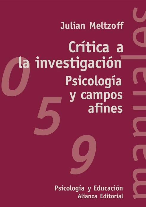 CRITICA A INVESTIGACION. PSICOLOGIA Y CAMPOS AFINES | 9788420686646 | MELTZOFF, JULIAN | Llibreria L'Illa - Llibreria Online de Mollet - Comprar llibres online