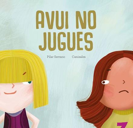 AVUI NO JUGUES | 9788419253002 | SERRANO, PILAR | Llibreria L'Illa - Llibreria Online de Mollet - Comprar llibres online