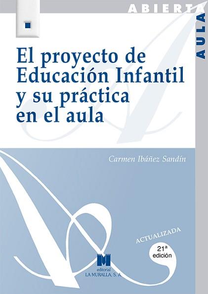 PROYECTO DE EDUCACION INFANTIL Y SU PRACTICA EN EL | 9788471336019 | CARMEN IBAÑEZ SANDIN | Llibreria L'Illa - Llibreria Online de Mollet - Comprar llibres online