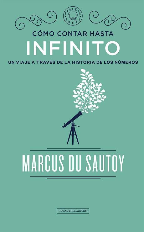 CÓMO CONTAR HASTA INFINITO | 9788417059583 | DU SAUTOY, MARCUS | Llibreria L'Illa - Llibreria Online de Mollet - Comprar llibres online