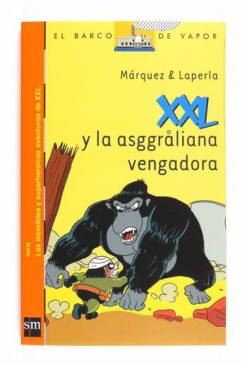 XXL Y LA ASGGRALIANA VENGADORA | 9788467540161 | MARQUEZ / LAPERLA | Llibreria L'Illa - Llibreria Online de Mollet - Comprar llibres online