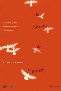 HISTORIA DE L´AMOR, LA | 9788478716333 | KRAUSS, NICOLE | Llibreria L'Illa - Llibreria Online de Mollet - Comprar llibres online