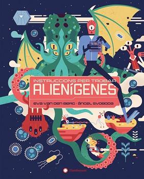 INSTRUCCIONS PER TROBAR ALIENÍGENES | 9788410090316 | VAN DEN BERG, EVA | Llibreria L'Illa - Llibreria Online de Mollet - Comprar llibres online