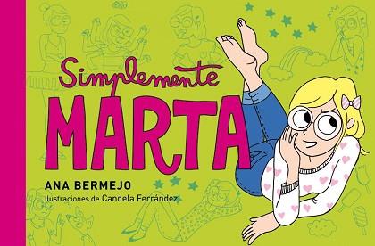 SIMPLEMENTE, MARTA (TIRAS CÓMICAS) | 9788484410836 | BERMEJO, ANA