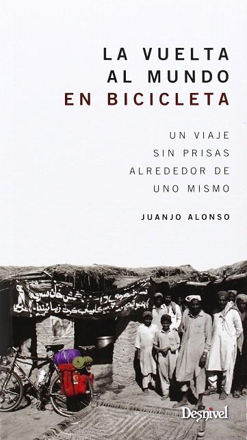 VUELTA AL MUNDO EN BICICLETA | 9788498293074 | ALONSO, JUANJO | Llibreria L'Illa - Llibreria Online de Mollet - Comprar llibres online