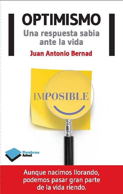 OPTIMISMO | 9788415750666 | BERNAD, JUAN ANTONIO | Llibreria L'Illa - Llibreria Online de Mollet - Comprar llibres online