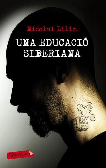 EDUCACIÓ SIBERIANA, UNA | 9788499306001 | LILIN, NICOLAI | Llibreria L'Illa - Llibreria Online de Mollet - Comprar llibres online