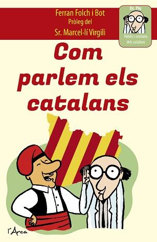 COM PARLEM ELS CATALANS | 9788494509865 | FOLCH I BOT, FERRAN | Llibreria L'Illa - Llibreria Online de Mollet - Comprar llibres online