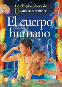 CUERPO HUMANO. LOS EXPLORADORES DE NATIONAL GEOGRAPHIC, EL | 9788482983233 | VV.AA | Llibreria L'Illa - Llibreria Online de Mollet - Comprar llibres online