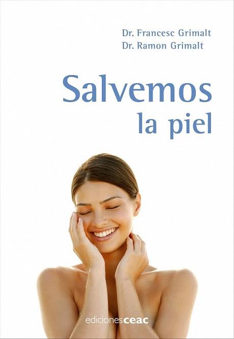 SALVEMOS LA PIEL | 9788432917950 | GRIMALT, FRANCESC I RAMON | Llibreria L'Illa - Llibreria Online de Mollet - Comprar llibres online