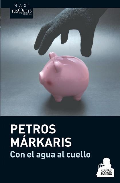 CON EL AGUA AL CUELLO | 9788483837078 | MÁRKARIS, PETROS | Llibreria L'Illa - Llibreria Online de Mollet - Comprar llibres online