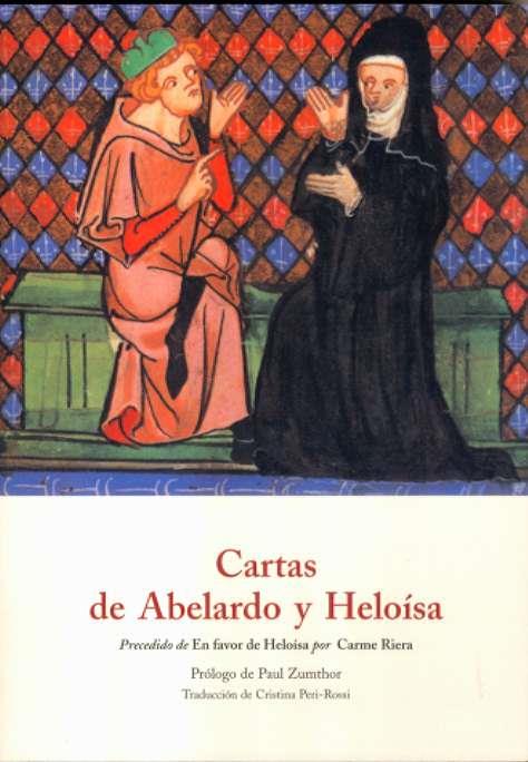 CARTAS DE ABELARDO Y HELOÍSA ; PRECEDIDO DE EN FAVOR DE HELOÍSA POR CARMEN RIERA | 9788497164702 | ABELARDO, PEDRO / HÉLÖISE | Llibreria L'Illa - Llibreria Online de Mollet - Comprar llibres online