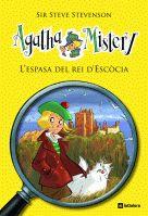 AGATHA MISTERY 3. ESPASA DEL REI D'ESCOCIA | 9788424636401 | STEVENSON, SIR STEVE | Llibreria L'Illa - Llibreria Online de Mollet - Comprar llibres online