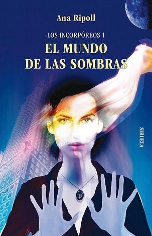 MUNDO DE LAS SOMBRAS, EL | 9788498415964 | RIPOLL, ANA | Llibreria L'Illa - Llibreria Online de Mollet - Comprar llibres online