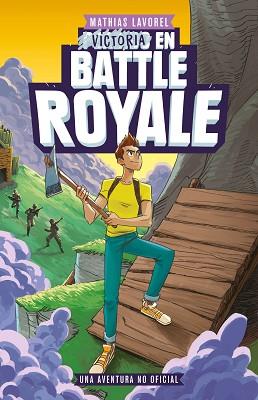 VICTORIA EN BATTLE ROYALE | 9788408209911 | LAVOREL, MATHIAS | Llibreria L'Illa - Llibreria Online de Mollet - Comprar llibres online