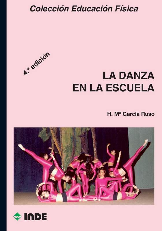 DANZA EN LA ESCUELA, LA | 9788487330599 | GARCIA RUSO | Llibreria L'Illa - Llibreria Online de Mollet - Comprar llibres online